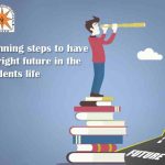 Future bright steps students life shinning present follow